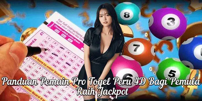 Panduan Pemain Pro Togel Peru 4D Bagi Pemula Raih Jackpot